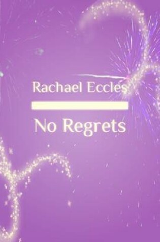 Cover of No Regrets Hypnotherapy to Let Go of the Past, Forgiveness, Live in the Present Moment Self Hypnosis CD