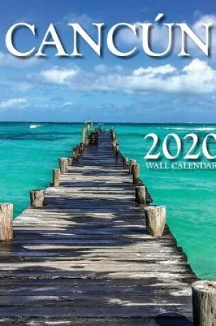 Cover of Cancun 2020 Wall Calendar