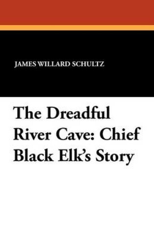 Cover of The Dreadful River Cave