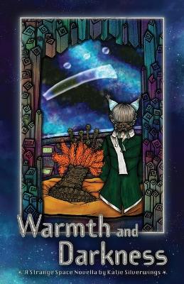 Cover of Warmth and Darkness