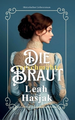 Cover of Die verschmähte Braut