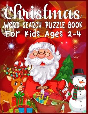 Book cover for Christmas Word Search Puzzle Book For Kids Ages 2-4