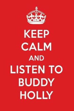 Cover of Keep Calm and Listen to Buddy Holly