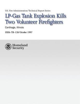 Book cover for LP-Gas Tank Explosion Kills Two Volunteer Firefighters