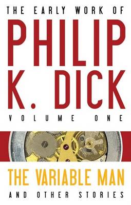 Book cover for The Early Work of Philip K. Dick