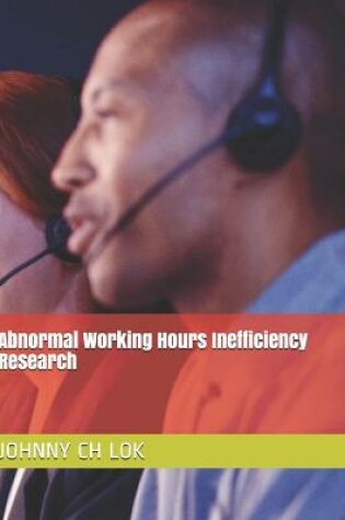 Cover of Abnormal Working Hours Inefficiency Research