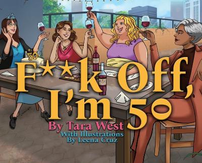 Book cover for F**k Off, I'm 50