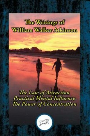 Cover of The Writings of William Walker Atkinson