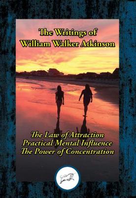 Book cover for The Writings of William Walker Atkinson