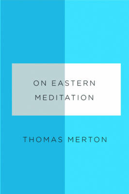 Book cover for On Eastern Meditation