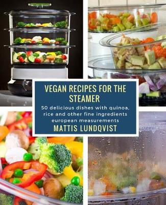 Book cover for Vegan Recipes for the Steamer