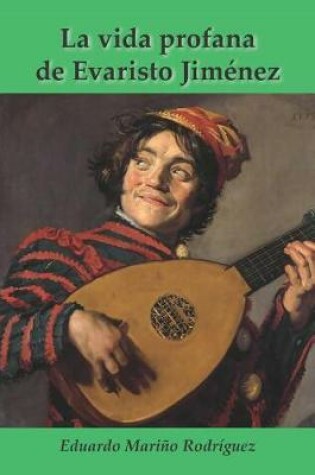 Cover of La Vida Profana de Evaristo Jim