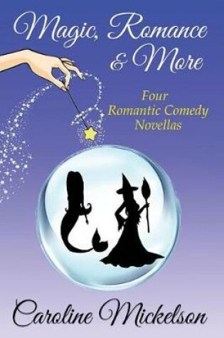 Cover of Magic, Romance & More