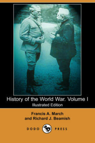 Cover of History of the World War. Volume I (Illustrated Edition) (Dodo Press)