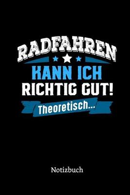 Cover of Radfahren kann ich richtig gut - theoretisch