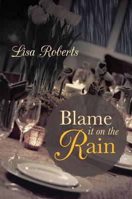Book cover for Blame It on the Rain