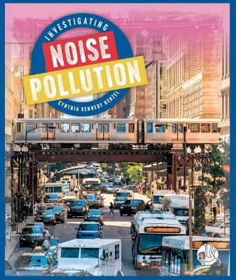 Book cover for Investigating Noise Pollution