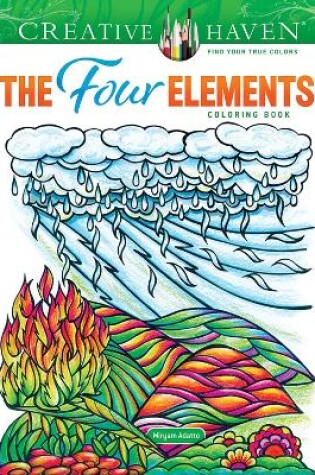 Cover of Creative Haven the Four Elements Coloring Book