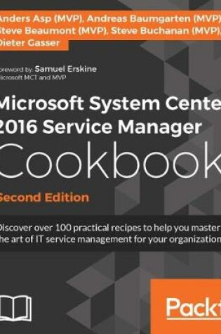 Cover of Microsoft System Center 2016 Service Manager Cookbook -