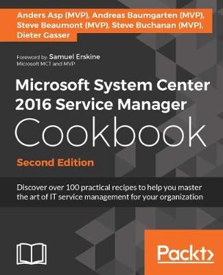 Book cover for Microsoft System Center 2016 Service Manager Cookbook -