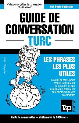 Book cover for Guide de conversation Francais-Turc et vocabulaire thematique de 3000 mots