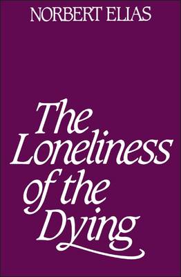 Book cover for Loneliness of the Dying