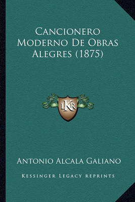 Book cover for Cancionero Moderno de Obras Alegres (1875)