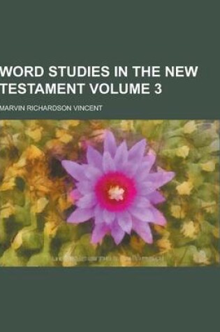 Cover of Word Studies in the New Testament Volume 3