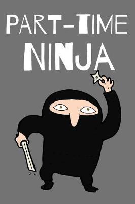 Book cover for Part-time Ninja