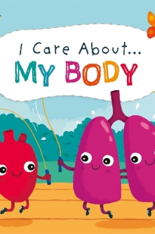 Cover of I Care About: My Body