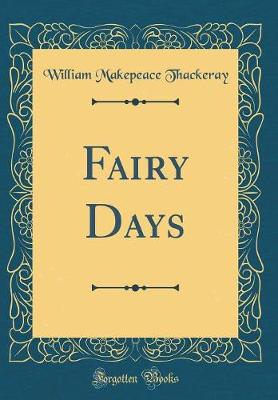 Book cover for Fairy Days (Classic Reprint)