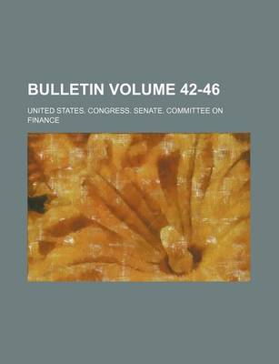 Book cover for Bulletin Volume 42-46