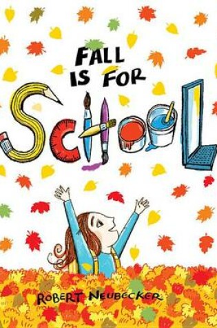 Cover of Fall Is for School
