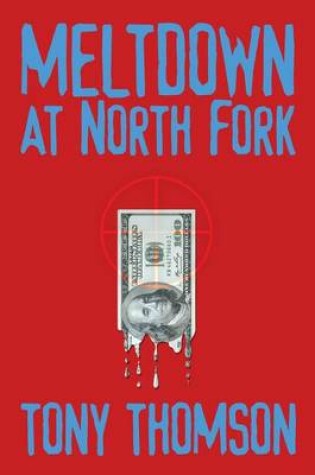 Cover of Meltdown at North Fork