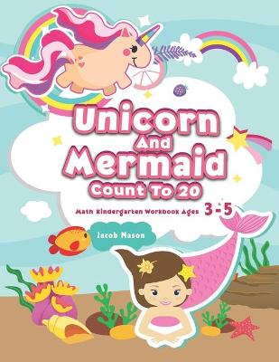 Book cover for Unicorn And Mermaid Count To 20