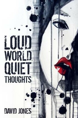 Cover of Loud World, Quiet Thoughts