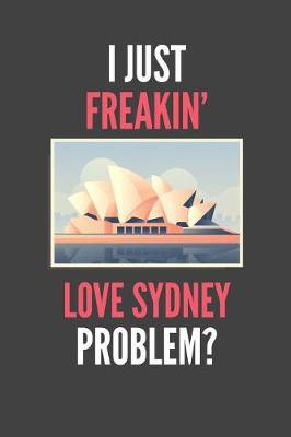 Book cover for I Just Freakin' Love Sydney