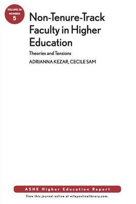 Cover of Non–Tenure–Track Faculty in Higher Education: Theories and Tensions