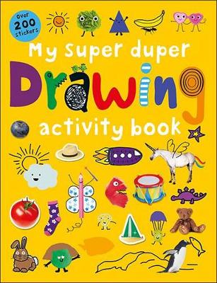 Cover of My Super Duper Drawing Activity Book