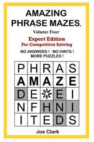 Cover of Amazing Phrase Mazes Volume 4