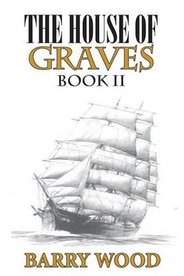 Book cover for The House of Graves Book II