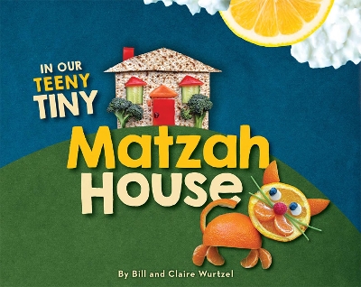 Book cover for In Our Teeny Tiny Matzah House