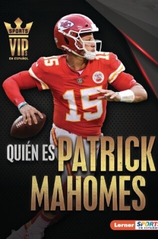 Cover of Quién es Patrick Mahomes (Meet Patrick Mahomes)