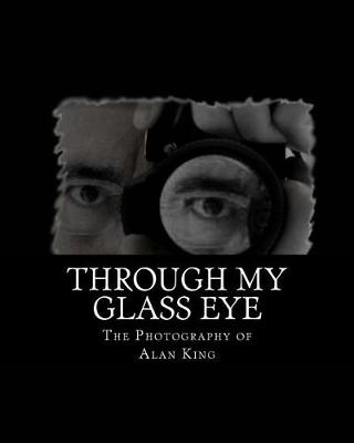 Book cover for Through My Glass Eye