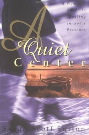 Cover of A Quiet Center