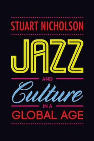 Cover of Jazz and Culture in a Global Age