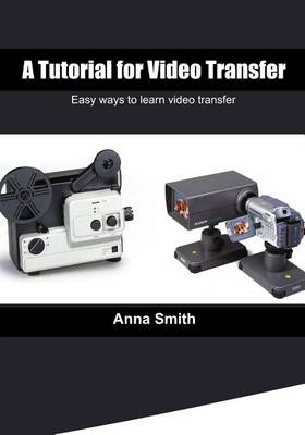 Book cover for A Tutorial for Video Transfer