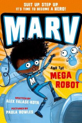 Cover of Marv and the Mega Robot: from the multi-award nominated Marv series