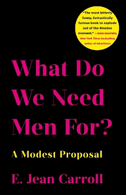 Book cover for What Do We Need Men For?