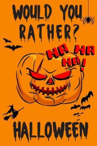 Cover of Would You Rather? Halloween